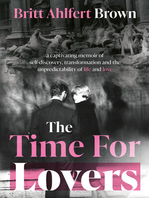 cover image of The Time For Lovers